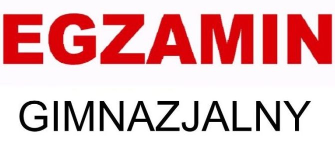Uwaga! Egzaminy gimnazjalne!! Uwaga! Egzaminy gimnazjalne!!