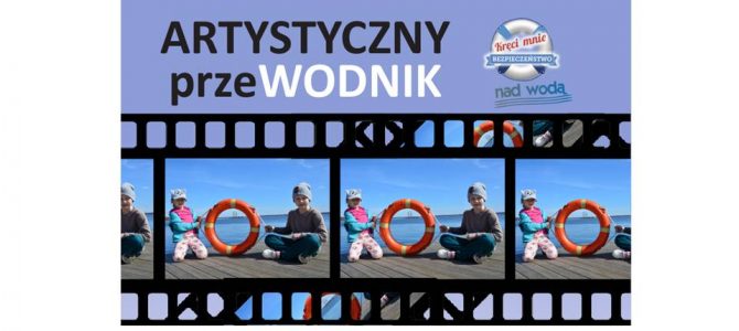 Uwaga! Konkurs „Artystyczny przeWODNIK”