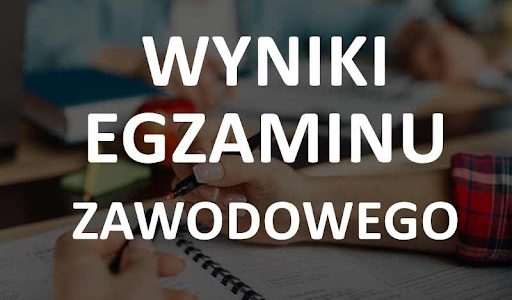 JAK  SPRAWDZIĆ  WYNIK  EGZAMINU ZAWODOWEGO?!