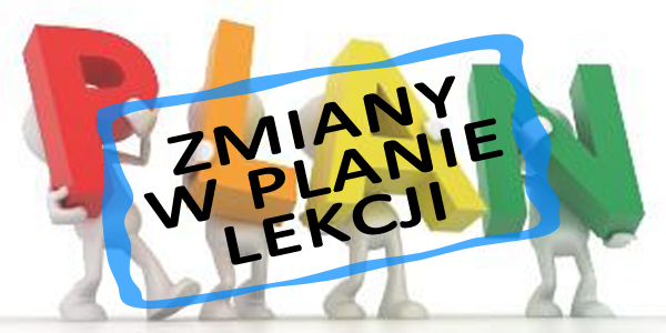 Zmiana planu lekcji po feriach zimowych